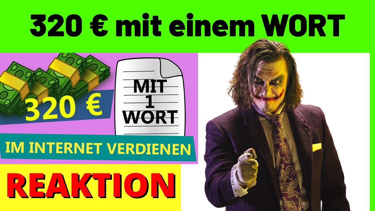 320 € mit einem einzigen WORT im Internet verdienen💰 Sofort Geld verdienen! [Michael Reagiertauf]